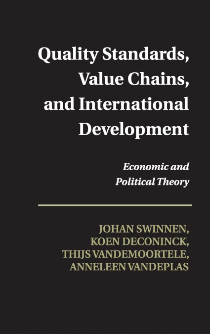 Quality Standards, Value Chains, and International Development