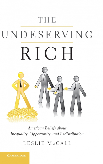 The Undeserving Rich