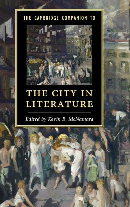 The Cambridge Companion to the City in             Literature
