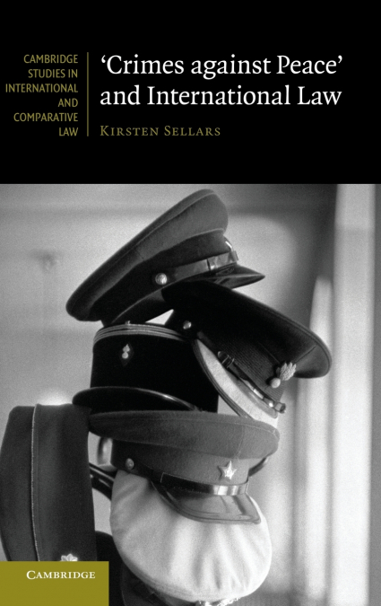 ’Crimes Against Peace’ and International Law