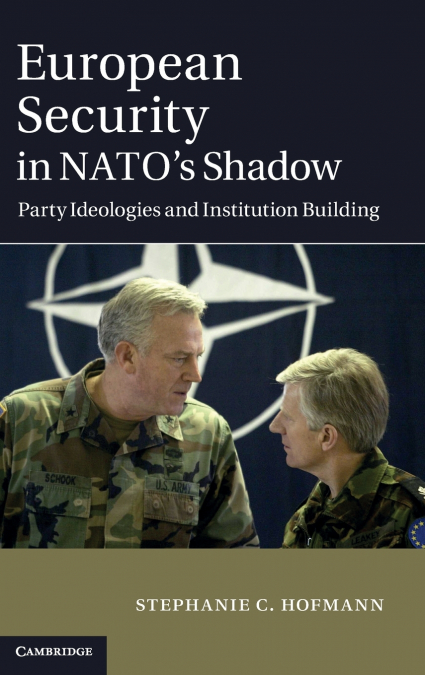 European Security in NATO’s Shadow