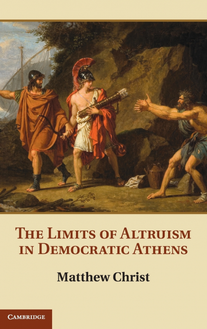The Limits of Altruism in Democratic Athens