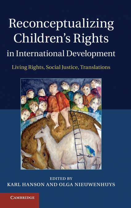 Reconceptualizing Children’s Rights in International Development