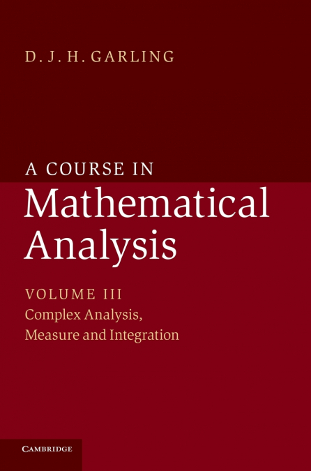 A Course in Mathematical Analysis