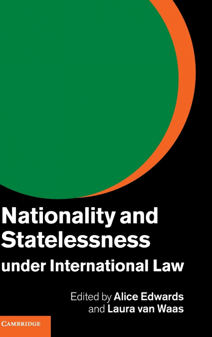 Nationality and Statelessness under International             Law
