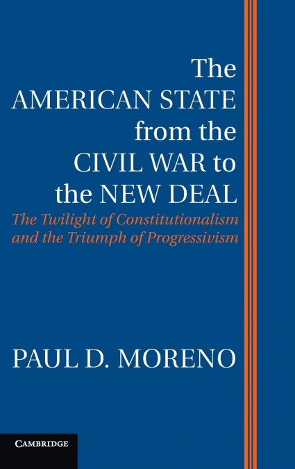 The American State from the Civil War to the New Deal