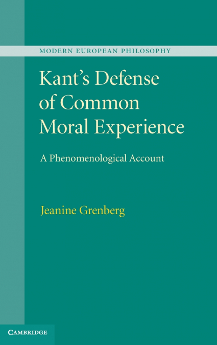 Kant’s Defense of Common Moral Experience