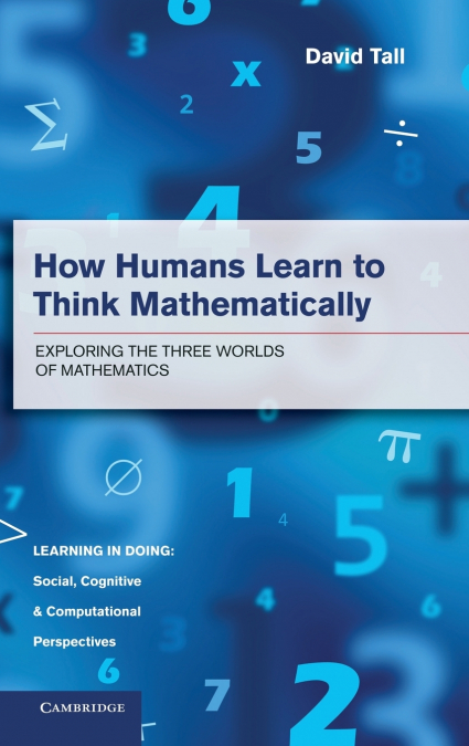 How Humans Learn to Think Mathematically