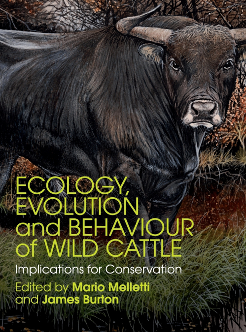 Ecology, Evolution and Behaviour of Wild             Cattle