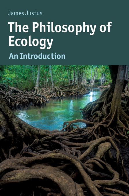 The Philosophy of Ecology