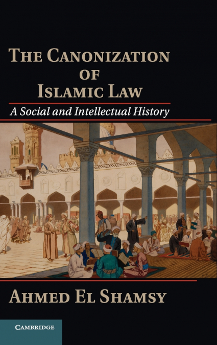 The Canonization of Islamic Law