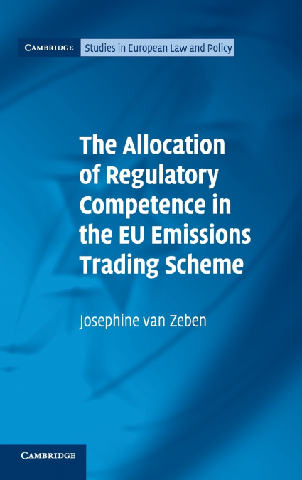 The Allocation of Regulatory Competence in the EU Emissions Trading Scheme