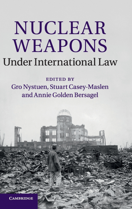 Nuclear Weapons under International Law