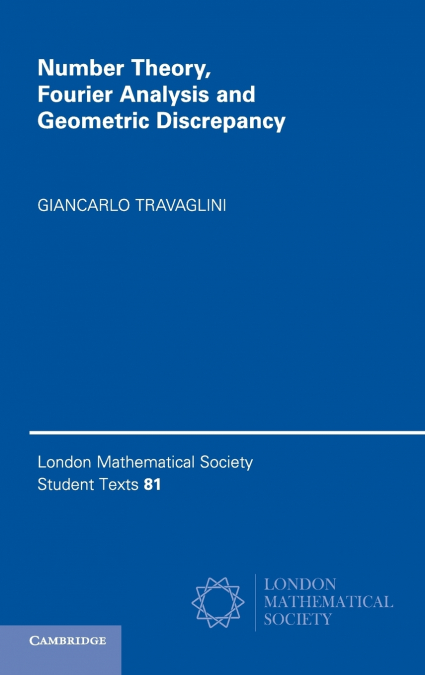 Number Theory, Fourier Analysis and Geometric             Discrepancy