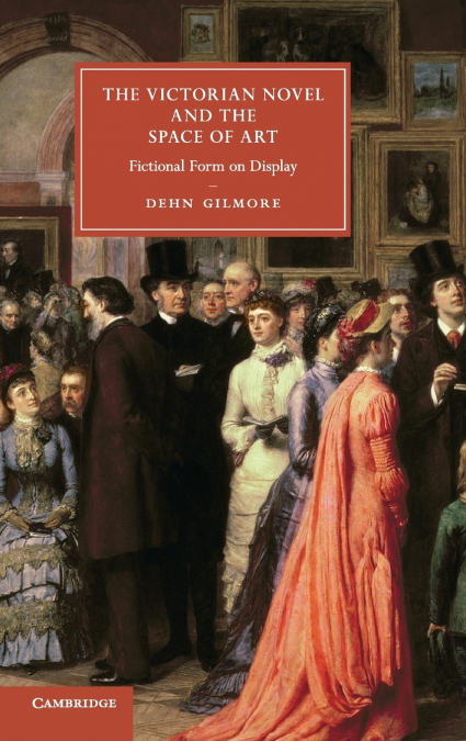 The Victorian Novel and the Space of Art