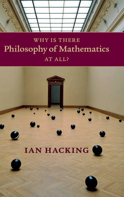 Why Is There Philosophy of Mathematics At             All?