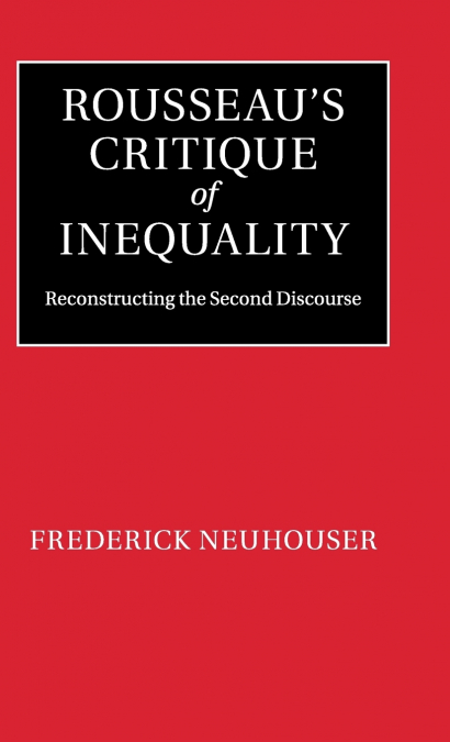 Rousseau’s Critique of Inequality