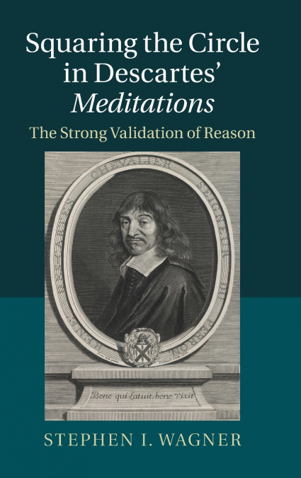 Squaring the Circle in Descartes’ Meditations