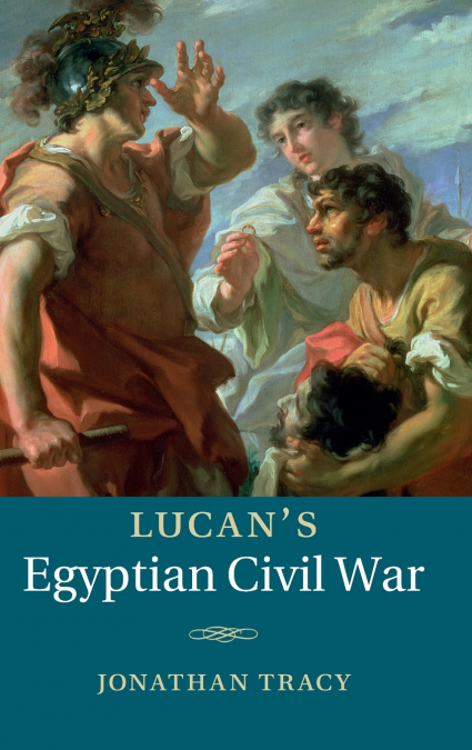 Lucan’s Egyptian Civil War