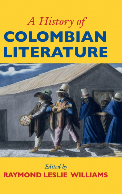 A History of Colombian Literature
