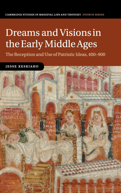 Dreams and Visions in the Early Middle Ages