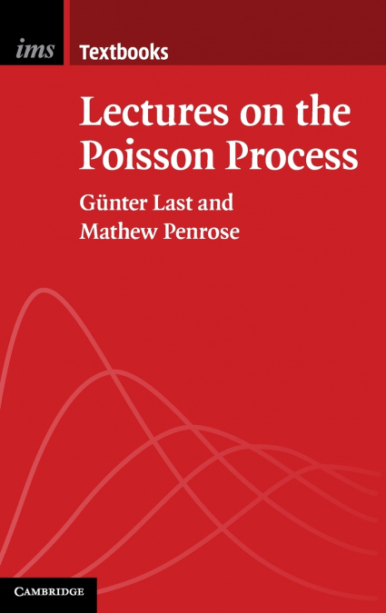 Lectures on the Poisson Process