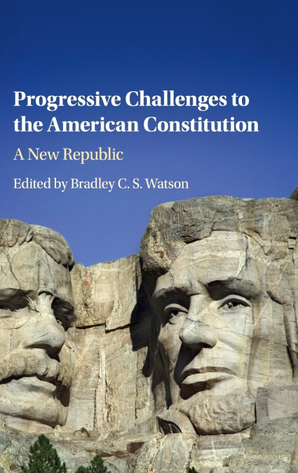 Progressive Challenges to the American Constitution