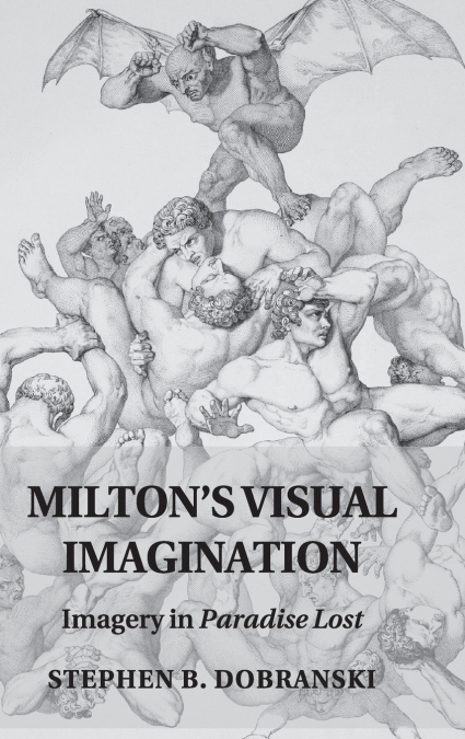 Milton’s Visual Imagination