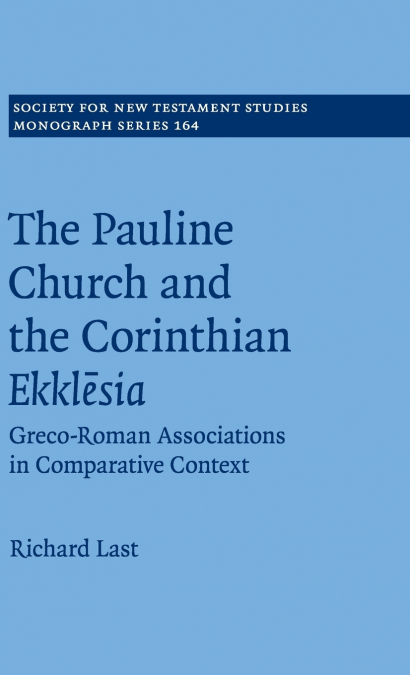 The Pauline Church and the Corinthian Ekklēsia