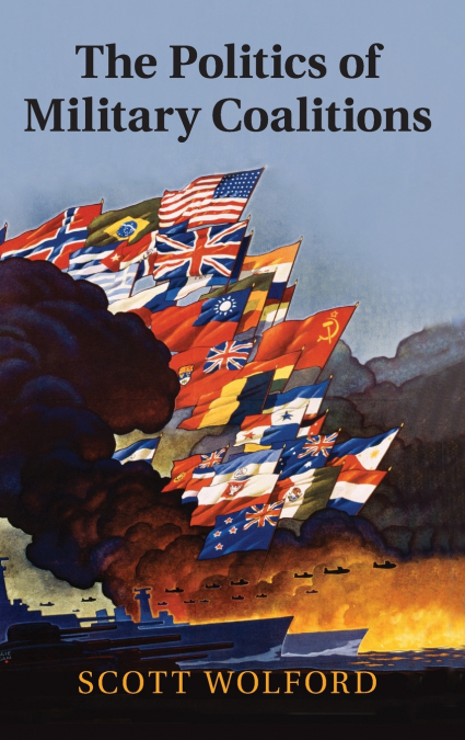 The Politics of Military Coalitions