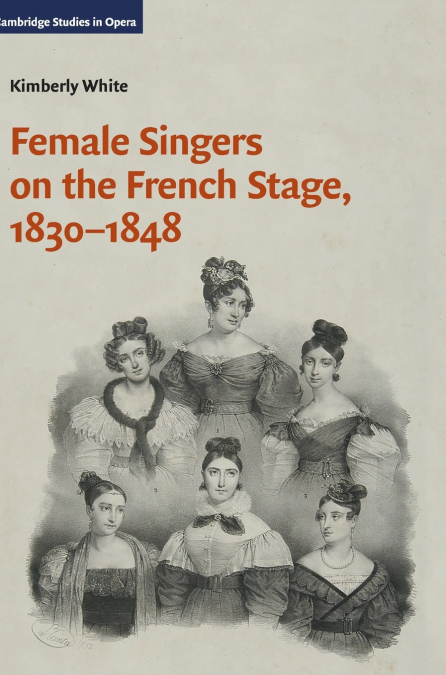 Female Singers on the French Stage, 1830-1848