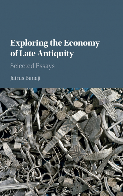Exploring the Economy of Late Antiquity