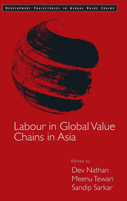 Labour in Global Value Chains in Asia