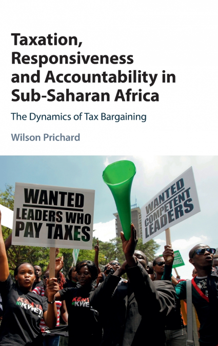 Taxation, Responsiveness and Accountability in Sub-Saharan Africa