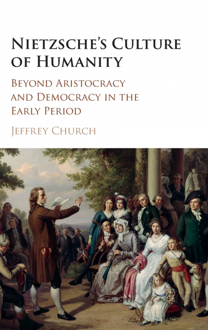 Nietzsche’s Culture of Humanity