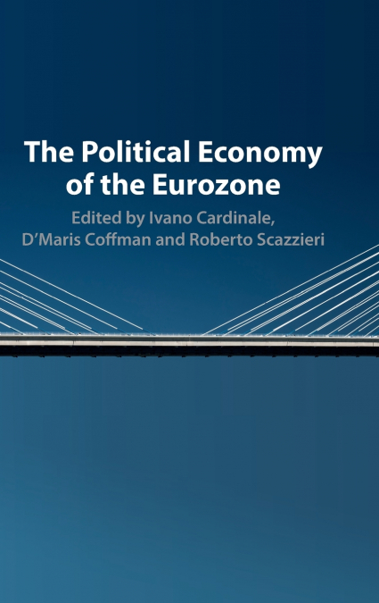 The Political Economy of the Eurozone