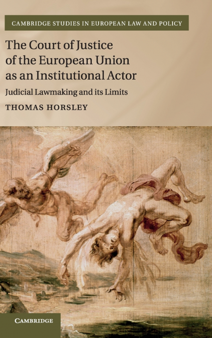 The Court of Justice of the European Union as an Institutional             Actor
