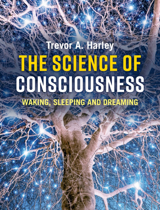 The Science of Consciousness