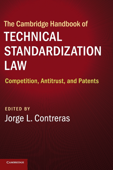 The Cambridge Handbook of Technical Standardization             Law
