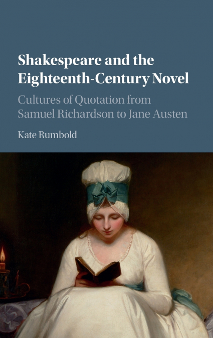 Shakespeare and the Eighteenth-Century Novel