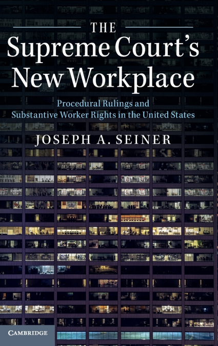 The Supreme Court’s New Workplace