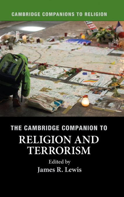 The Cambridge Companion to Religion and Terrorism