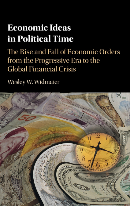 Economic Ideas in Political Time