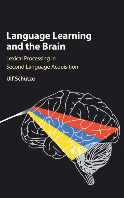 Language Learning and the Brain