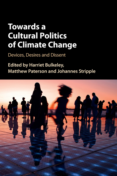 Towards a Cultural Politics of Climate Change