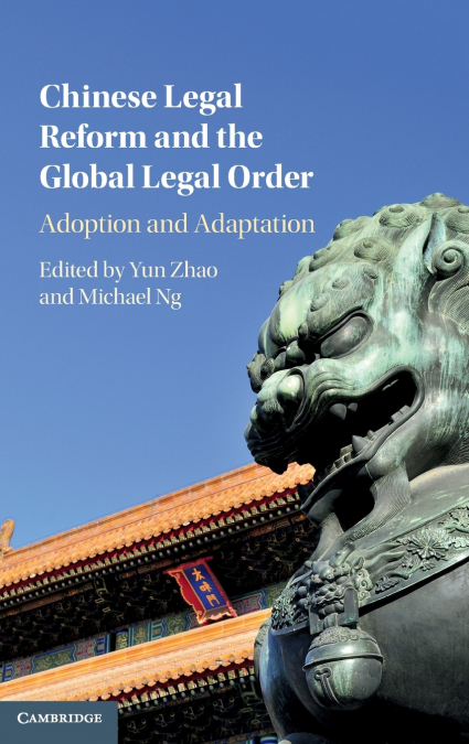 Chinese Legal Reform and the Global Legal Order
