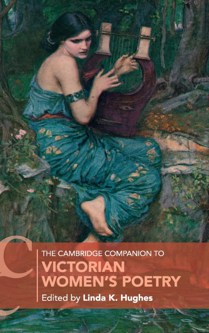 The Cambridge Companion to Victorian Women’s             Poetry