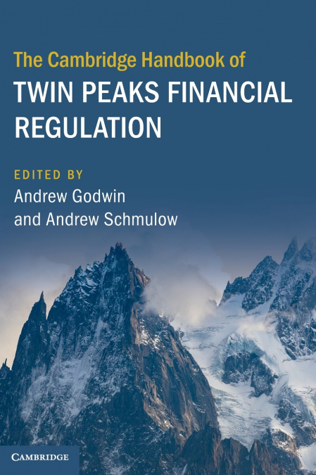 The Cambridge Handbook of Twin Peaks Financial Regulation
