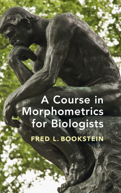 A Course in Morphometrics for Biologists