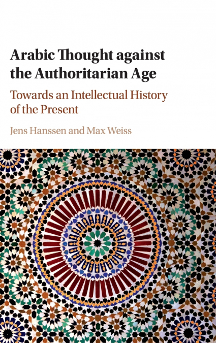 Arabic Thought against the Authoritarian Age